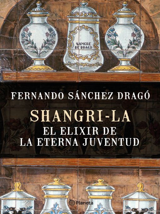 Title details for Shangri-la by Fernando Sánchez Dragó - Available
